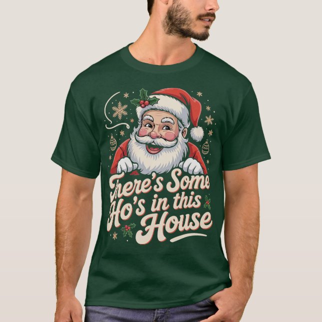 There's Some Ho's in this House-Photoroom T-Shirt (Front)