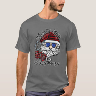 There's Some HOS In This House Plaid Santa Claus C T-Shirt