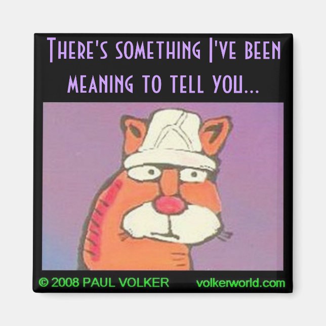 There's something...$3.00 magnet (Front)