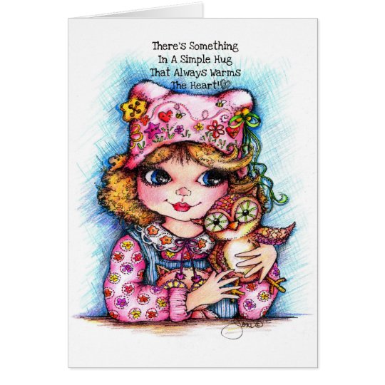 There's Something In A Simple Hug... Card