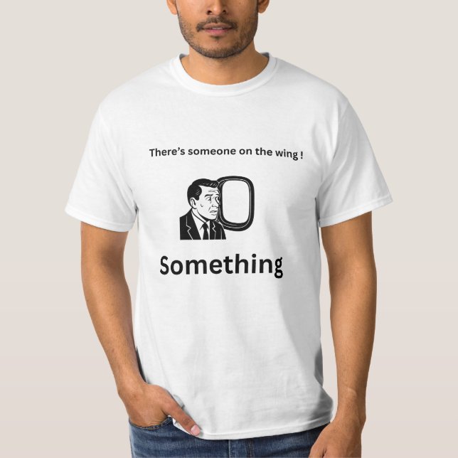 There's Something on the Wing - Paranormal Horror  T-Shirt (Front)