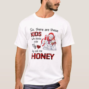 There's These Kids They Call Me Honey Snowman T-Shirt
