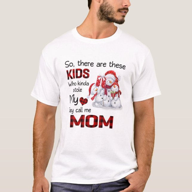There's These Kids They Call Me Mum Snowman T-Shirt (Front)