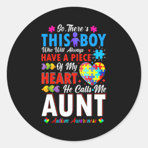 Theres This Boy He Calls Me Aunt Autism Awareness Classic Round Sticker