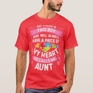 Theres This Boy He Calls Me Aunt Autism Awareness  T-Shirt