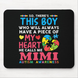 There's This Boy He Calls Me Mimi Autism Awareness Mouse Mat