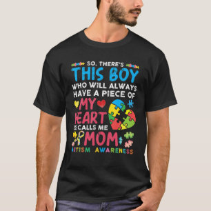 There's This Boy He Calls Me Mum Autism Awareness T-Shirt
