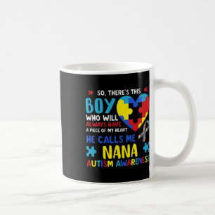 There's This Boy He Calls Me Nana Grandma Autism A Coffee Mug