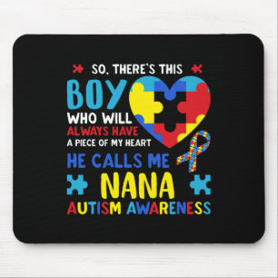 There's This Boy He Calls Me Nana Grandma Autism A Mouse Mat
