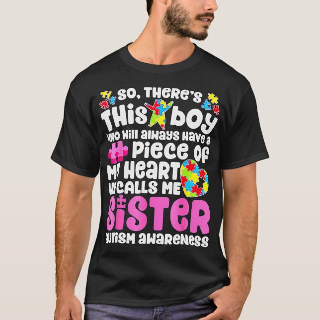 There's This Boy He Calls Me Sister Funny Autism A T-Shirt (Front)