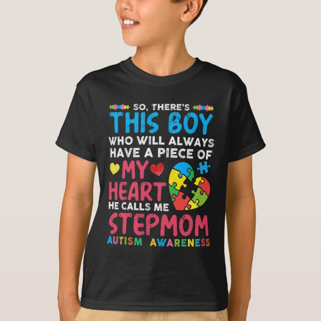 There's This Boy He Calls Me Stepmom Autism Awaren T-Shirt (Front)