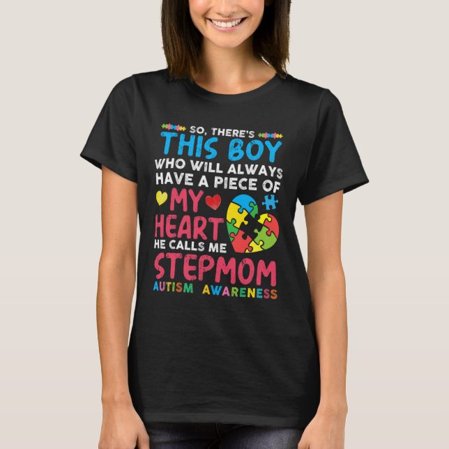 There's This Boy He Calls Me Stepmom Autism Awaren T-Shirt (Front)
