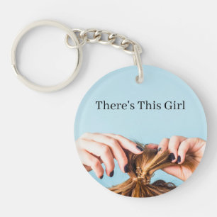 There's This Girl Key Ring