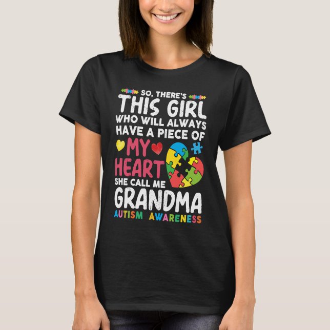 There's This Girl She Calls Me Grandma Autism Awar T-Shirt (Front)