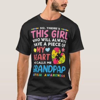 Theres This Girl She Calls Me Grandpap Autism Awar T-Shirt