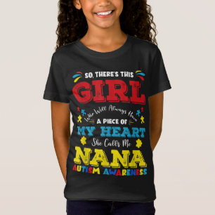 There's This Girl She Calls Me Nana Grandma Autism T-Shirt