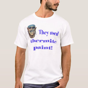 Thermite Paint T-Shirt