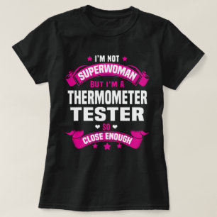 Thermometer Tester T-Shirt