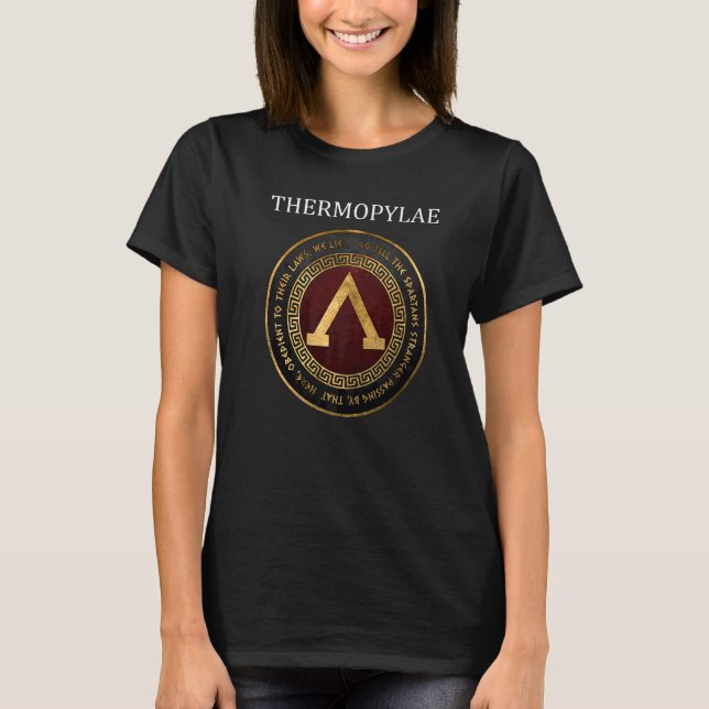 Thermopylae Epitaph Spartan History Lambda Sparta  T-Shirt (Front)
