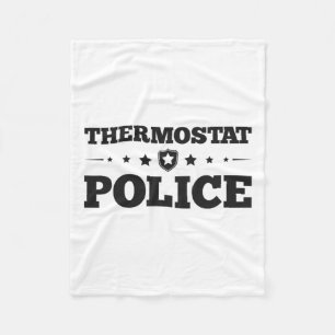 Thermostat Police Fun Dad Gifts Fathers Day  Fleece Blanket