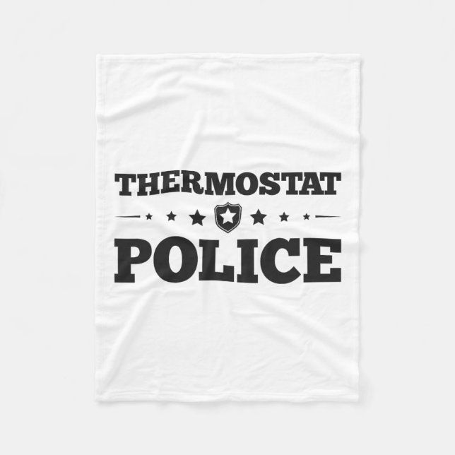 Thermostat Police Fun Dad Gifts Fathers Day  Fleece Blanket (Front)