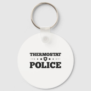 Thermostat Police Fun Dad Gifts Fathers Day Key Ring