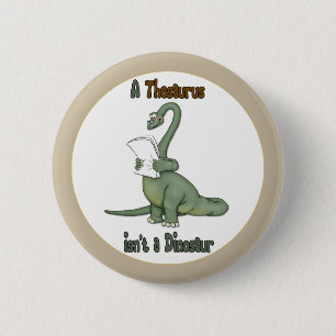 Thesaurus Dinosaur 6 Cm Round Badge