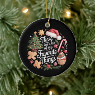 These Are A Few Of My Favourite Things Christmas  Ceramic Tree Decoration