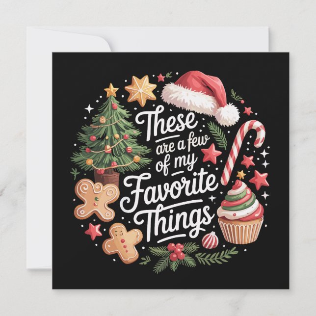 These Are A Few Of My Favourite Things Christmas  Holiday Card (Front)