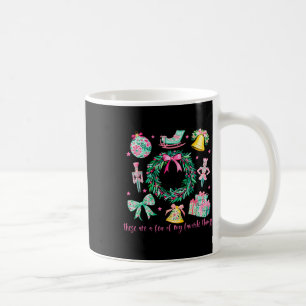 These Are A Few Of My Favourite Things Christmas N Coffee Mug