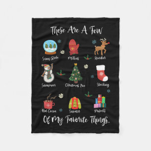 These Are A Few Of My Favourite Things Fleece Blanket