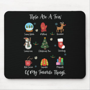 These Are A Few Of My Favourite Things Mouse Mat