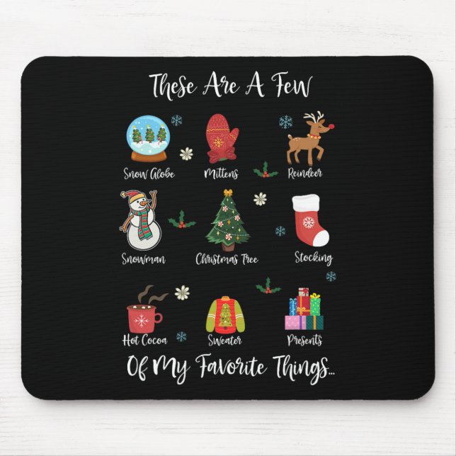 These Are A Few Of My Favourite Things  Mouse Mat (Front)