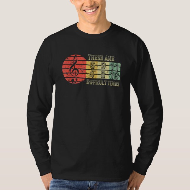 These Are Difficult Times Music Tee (Front)