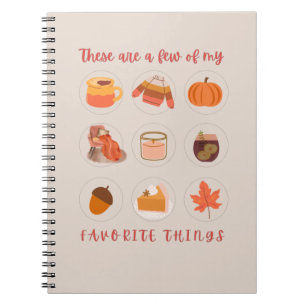 These Are Few Of My Favourite Things Notebook