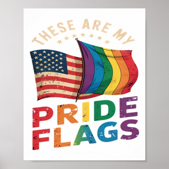 These Are My Pride Flags US Flag LGBT Pride Poster (Front)