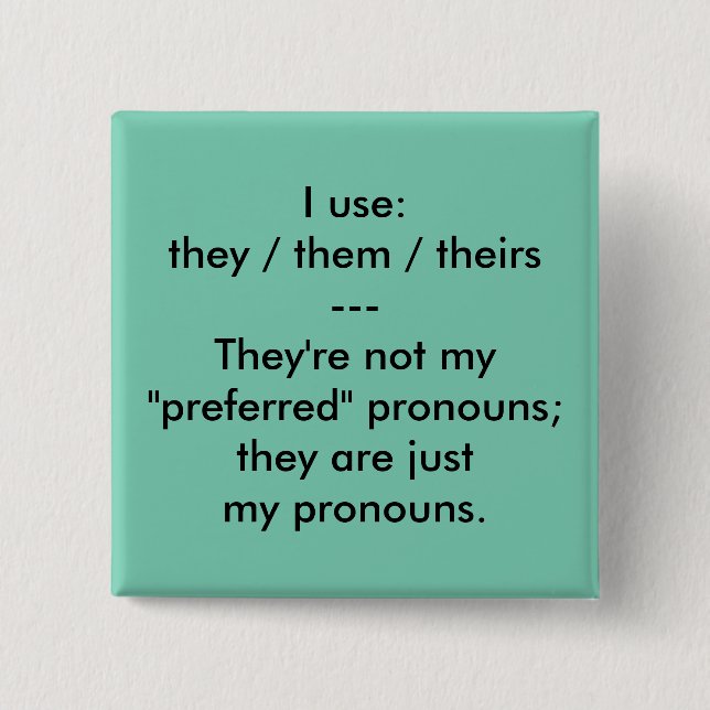 "These are my pronouns" button (Front)