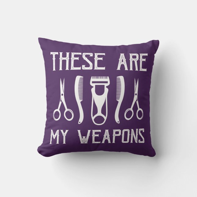 These Are My Weapons Cushion (Front)