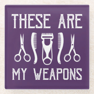 These Are My Weapons Glass Coaster