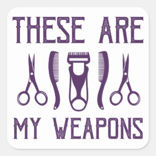 These Are My Weapons Square Sticker
