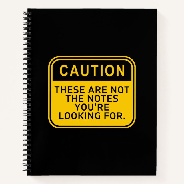 These Are Not The Notes You're Looking For Noteboo Notebook (Front)