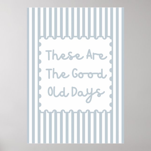 These are The Good Old Days  Poster (Front)