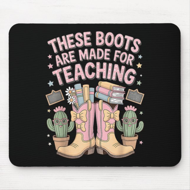 These Boots Are Made For Teaching Western Back To  Mouse Mat (Front)