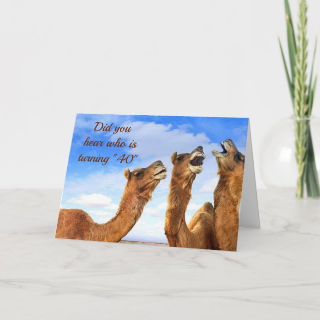 THESE CAMEL SING "HAPPY 40th BIRTHDAY! Card (Front)