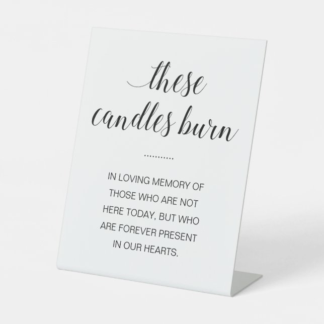 These Candles Burn In Loving Memory Wedding Pedestal Sign (Front)