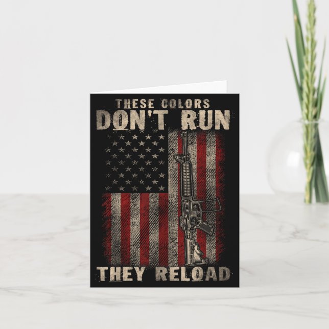 These-colors Don't Run They Reload, Gun.s With Usa Card (Front)