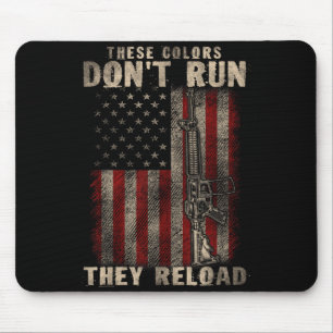 These-colors Don't Run They Reload, Gun.s With Usa Mouse Mat