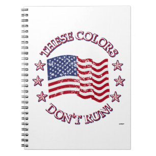 These Colours Don't Run! American Flag & Stars Notebook