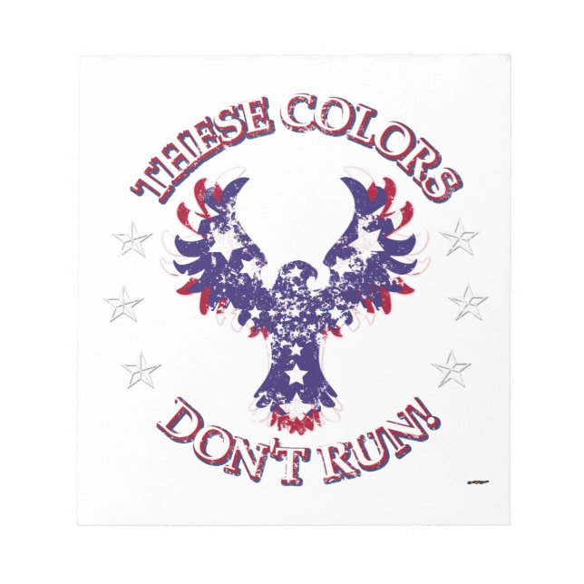 These Colours Don't Run! Eagle Stars & Stripes Notepad (Front)