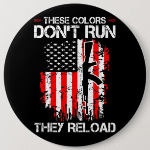 These Colours Run Reload Funny Quote 1 6 Cm Round Badge
